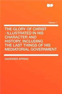 The Glory of Christ