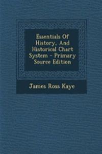 Essentials of History, and Historical Chart System - Primary Source Edition
