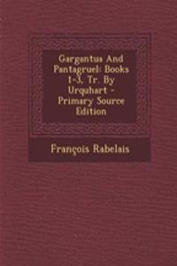 Gargantua and Pantagruel