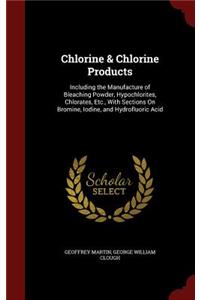 Chlorine & Chlorine Products