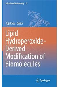 Lipid Hydroperoxide-Derived Modification of Biomolecules