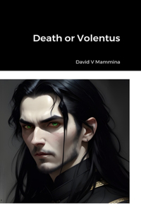 Death or Volentus (Hardcover)