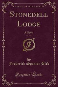Stonedell Lodge, Vol. 3 of 3