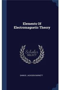 Elements Of Electromagnetic Theory