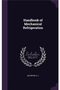Handbook of Mechanical Refrigeration