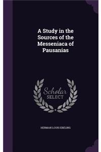 A Study in the Sources of the Messeniaca of Pausanias