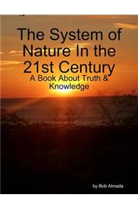 The System of Nature In the 21st Century