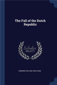 The Fall of the Dutch Republic