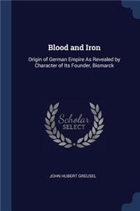 Blood and Iron