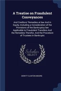 A Treatise on Fraudulent Conveyances