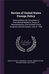 Review of United States Foreign Policy