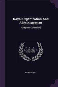 Naval Organization And Administration