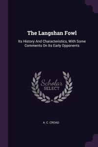 The Langshan Fowl