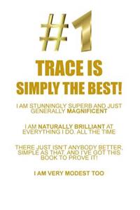 Trace Is Simply the Best Affirmations Workbook Positive Affirmations Workbook Includes: Mentoring Questions, Guidance, Supporting You