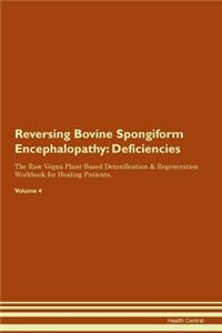 Reversing Bovine Spongiform Encephalopathy