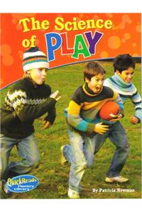 Quickreads Fluency Libraries Level a the Science of Play 2008c