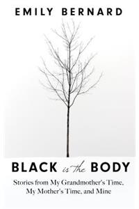 Black Is the Body