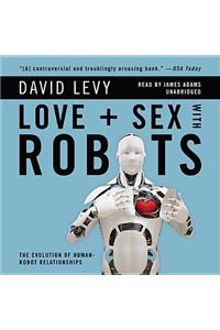 Love and Sex with Robots