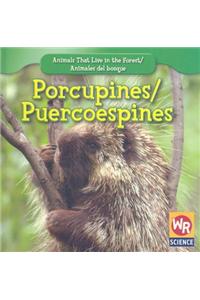 Porcupines / Puercoespines