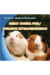 Great Guinea Pigs/Cobayos Extraordinarios