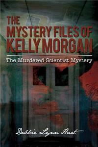 The Mystery Files of Kelly Morgan