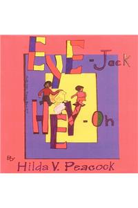Eye-Jack and Hey-Oh