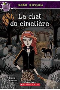 Noir Poison: N? 7 - Le Chat Du Cimeti?re