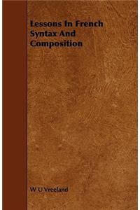 Lessons in French Syntax and Composition