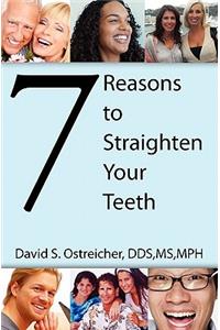 7 Reasons To Straighten Your Teeth