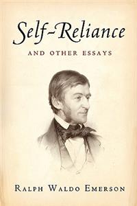 Self-Reliance and Other Essays