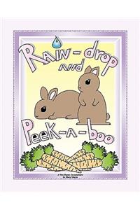 Rain-drop and Peek-a-boo