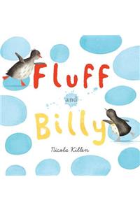 Fluff and Billy