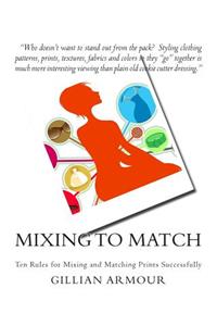 Mixing to Match: The Rules for Mixing and Matching Prints Successfully