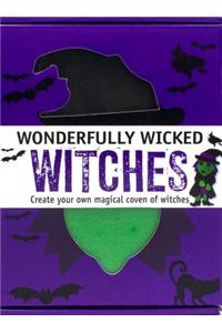 Wonderfully Wicked Witches