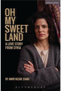 Oh My Sweet Land