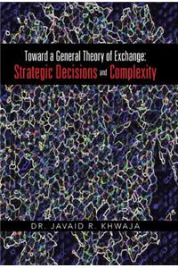 Toward a General Theory of Exchange