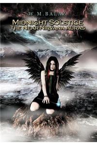 Midnight Solstice the Near Nirvana Auras