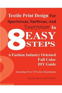 Textile Print Design For Sportswear, Surfwear, And Everywear In 8 Easy Steps