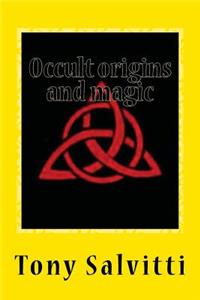 Occult origins and magic