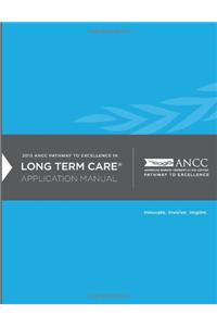 2013 Ancc Pathway to Excellence Long Term Application Manual