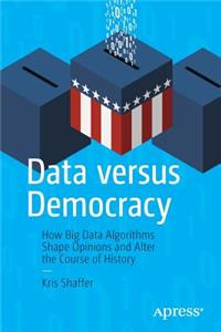 Data versus Democracy