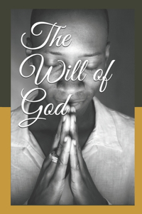 The Will of God