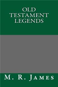 Old Testament Legends