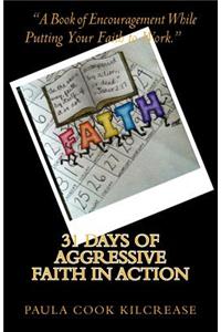 31 Days of Aggressive Faith In Action