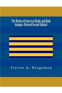 History of American Ranks and Rank Insignia (Second Edition)