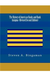 History of American Ranks and Rank Insignia (Second Edition)