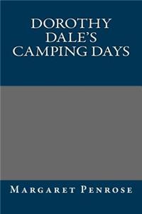 Dorothy Dale's Camping Days