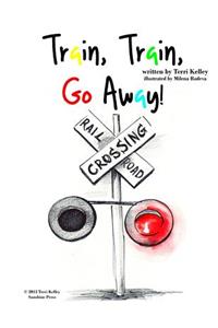 Train, Train, Go Away!