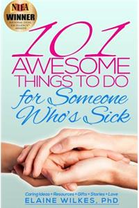 101 Awesome Things to Do for Someone Who's Sick