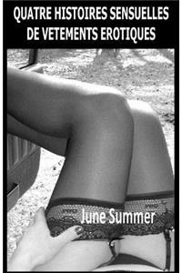 Quatre Histoires Sensuelles de Vetements Erotiques